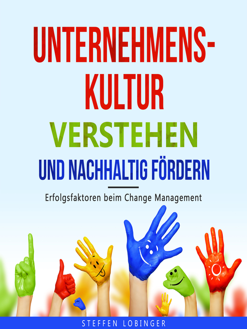 Title details for Unternehmenskultur verstehen und nachhaltig fördern by Steffen Lobinger - Available